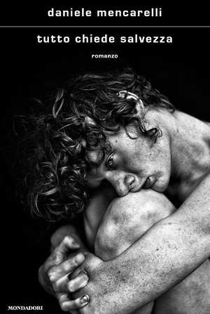 Copertina di Tutto chiede salvezza, di Daniele Mencarelli